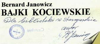 Autograf B.Janowicza zoony w egzemplarzu 'Bajek kociewskich'